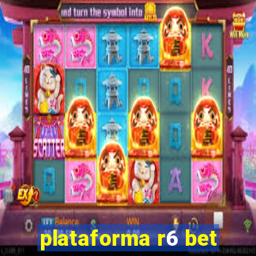 plataforma r6 bet